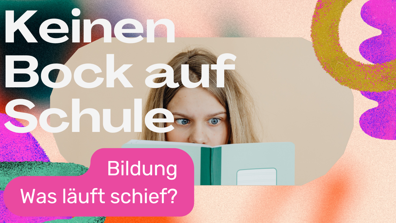 Bildung - was läuft schief