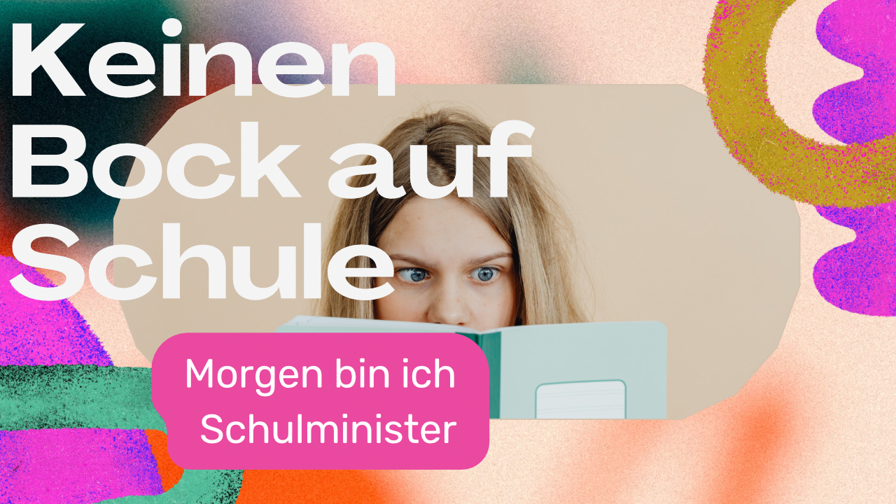 Morgen bin ich Schulminister