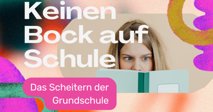 Das Scheitern der Grundschule