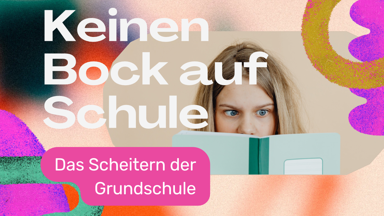 Das Scheitern der Grundschule